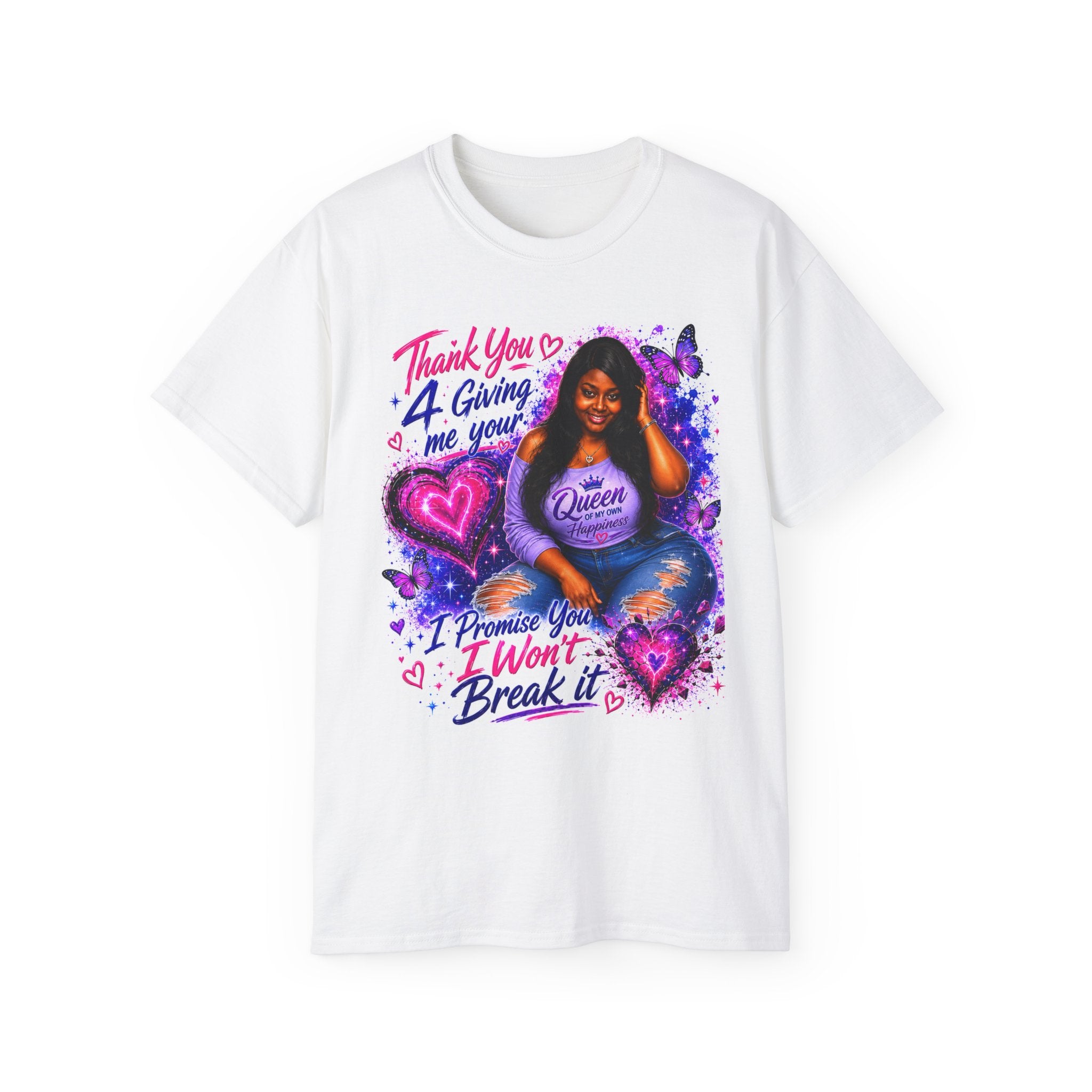 T-Shirt — "Thank You 4 Giving Me Your Heart, I Promise I Won't Break It" Queen Graphic Tee